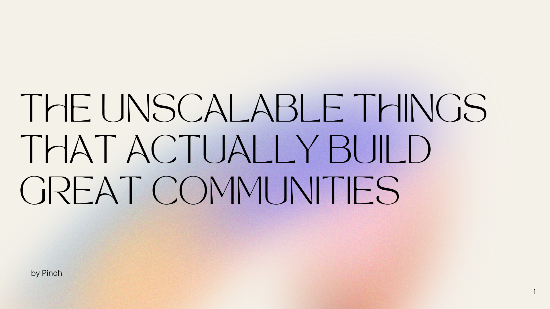 The Unscalable Things That Actually Build Great Communities