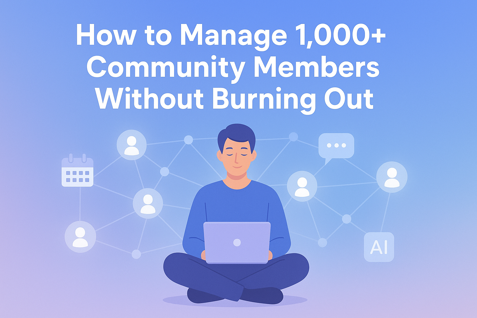 Community manager using Pinch to manage over 1,000 members without burnout