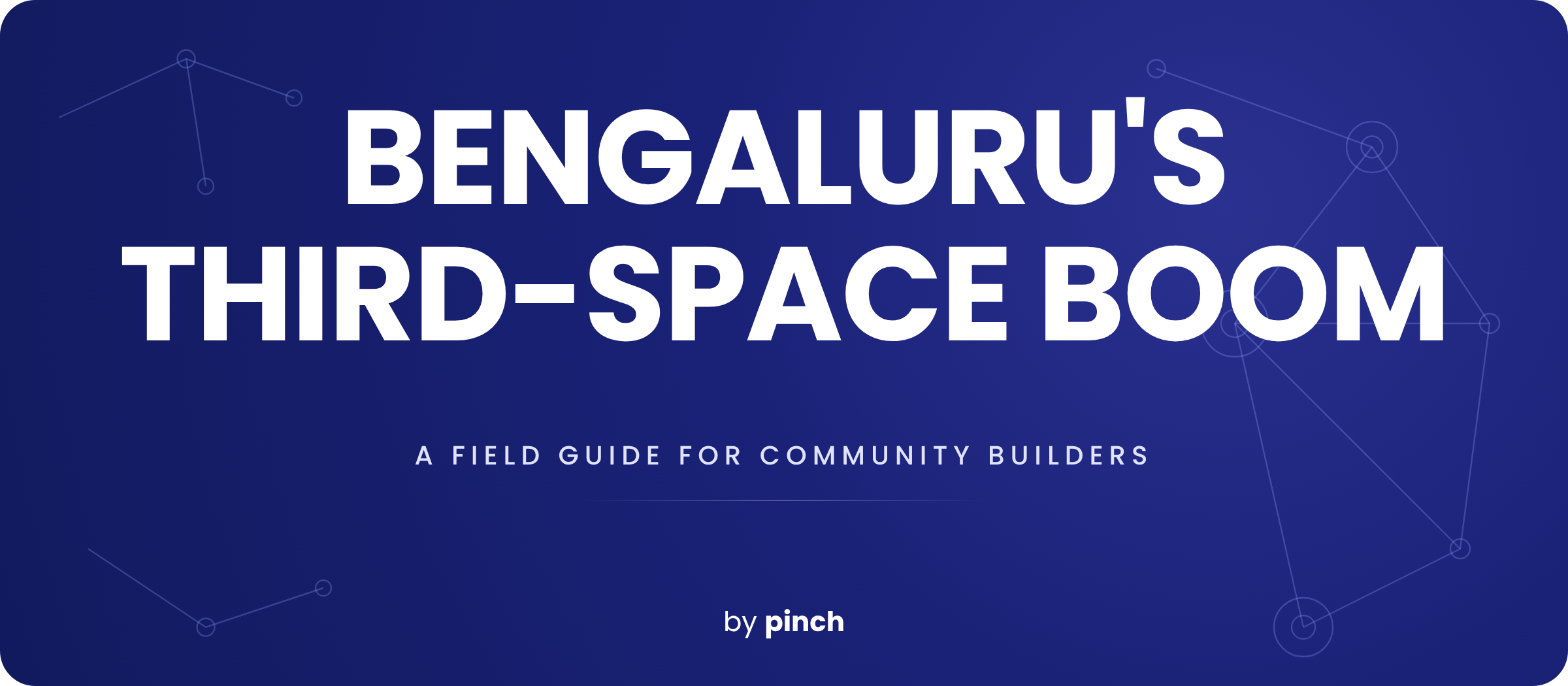 Bengaluru’s Third-Space Boom: 3 Shifts Community Builders Need